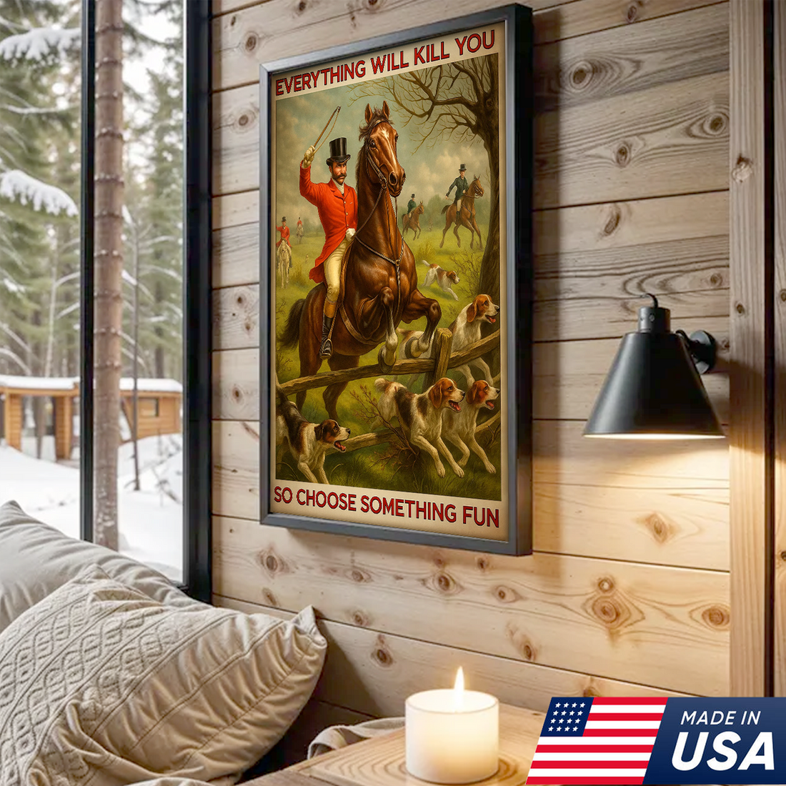 Funny Fox Hunting Canvas Wall Art – Vintage Equestrian Artwork, Rustic Lodge Decor, “Everything Will Kill You So Choose Something Fun”