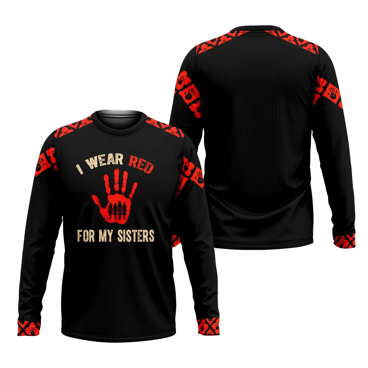 Front and back view of a black Long Sleeeve T-shirt featuring a central red handprint graphic and the phrase "I Wear Red For My Sisters". Red geometric Native American patterns are visible on the shoulders, upper arms, and wrist cuffs.