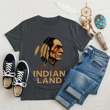 Charcoal t-shirt featuring Native American design with "It’s All Indian Land" slogan.