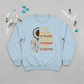 Light blue sweatshirt with Native America inspirational quote and dreamcatcher design