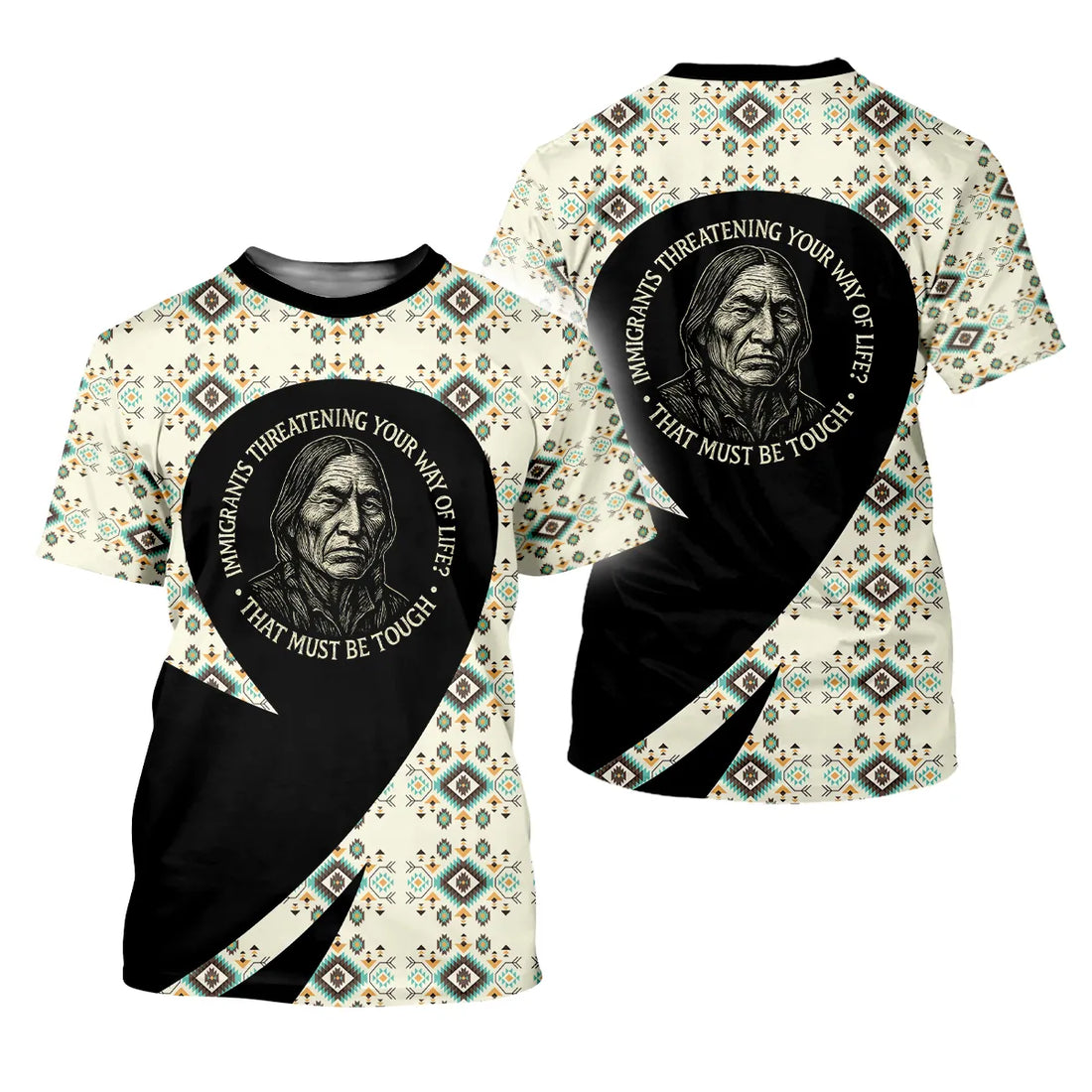 A polo shirt with a Native American-inspired design featuring an elder and the quote, "Immigrants Threatening Your Way of Life? That Must Be Tough."