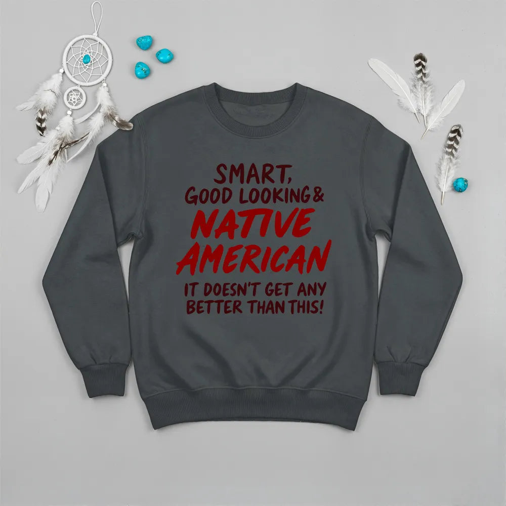 Charcoal sweatshirt featuring a Native American quote and bold artwork, representing strength and honor.