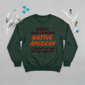 Green sweatshirt with Native American design, symbolizing pride, unity, and empowerment.