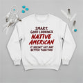 White sweatshirt with Native American design, reflecting strength, culture, and pride.