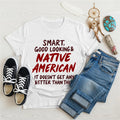 White T-shirt featuring a Native American quote and design reflecting strength, culture, and honor.