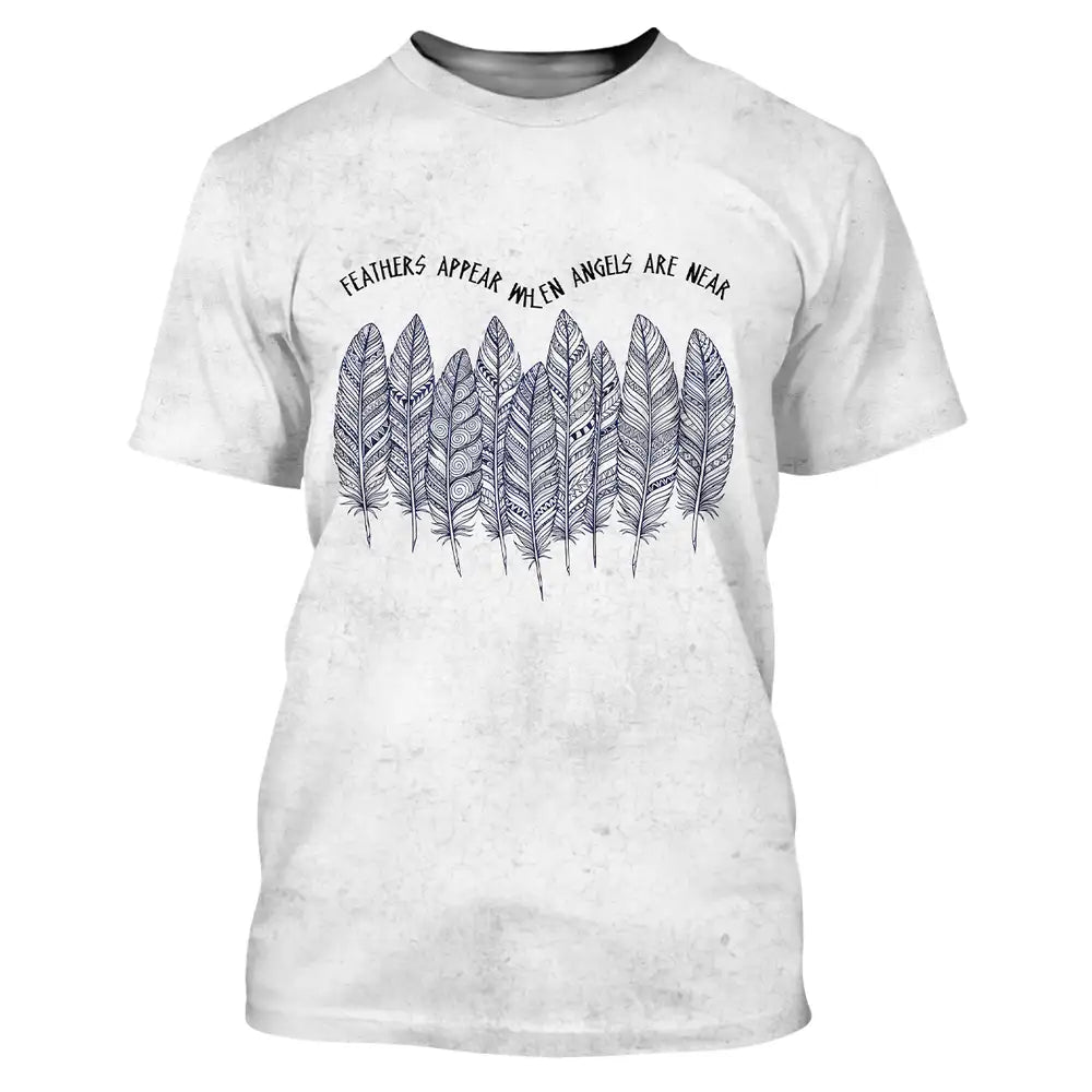 "Feathers Appear When Angels Are Near" Quote T-Shirt, Spiritual Gift for Nature Lovers
