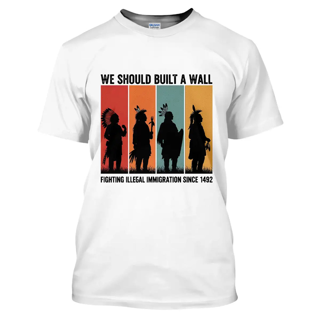 Native America T-shirt, "We Should Built A Wall" Graphic Tee, Tribal Warrior Silhouette Design