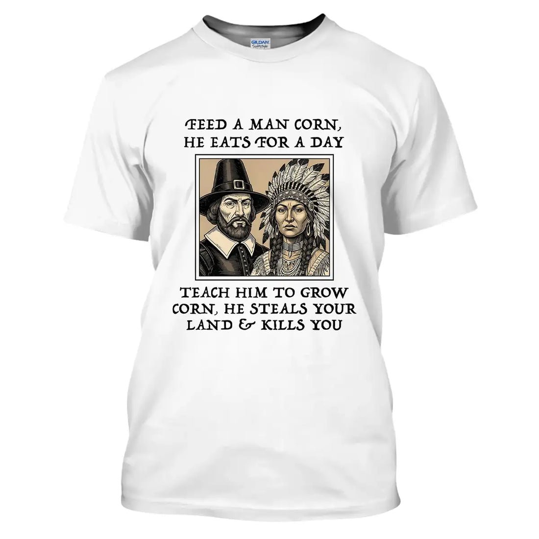 "Feed A Man Corn" Quote Tee, Tribal Chief and Pilgrim Graphic Design