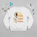 White sweatshirt displaying Native America inspirational quote and dreamcatcher artwork