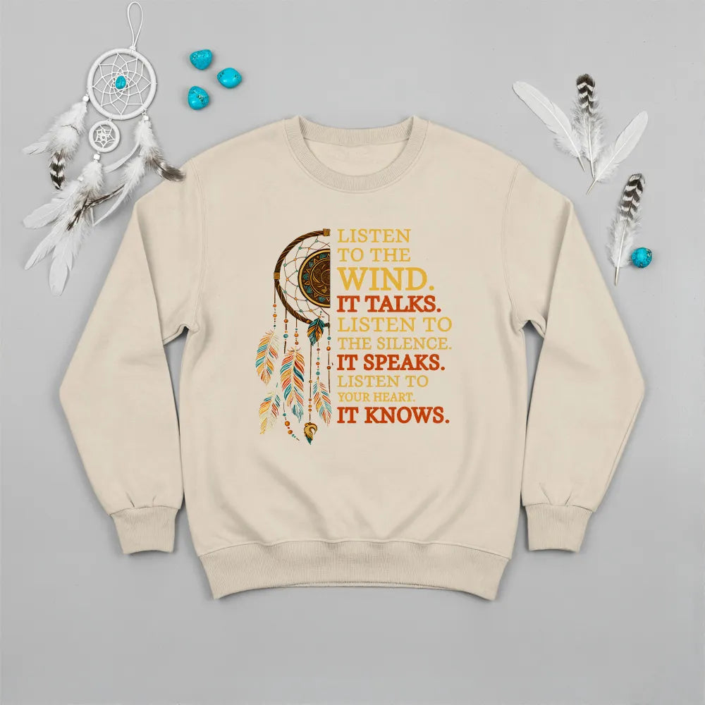 A desert sand sweatshirt featuring Native America inspirational quote and dreamcatcher graphic.
