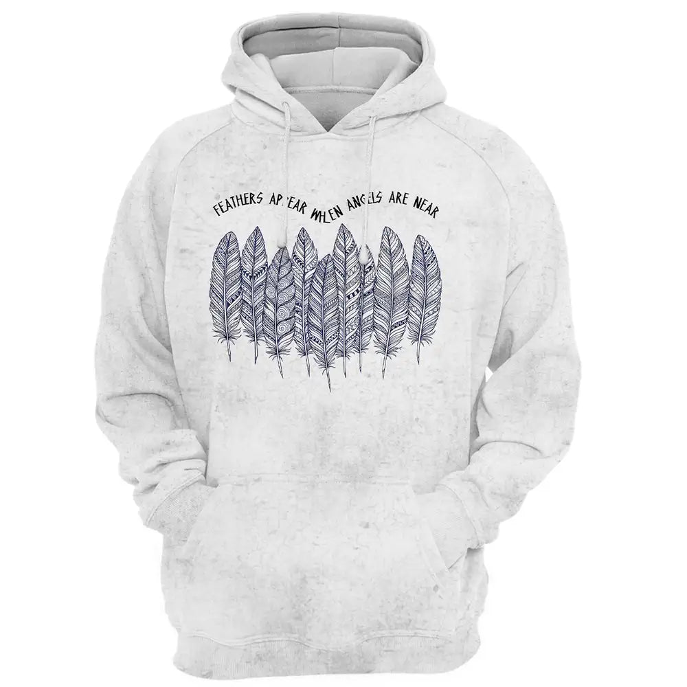 "Feathers Appear When Angels Are Near" Native American Hoodie