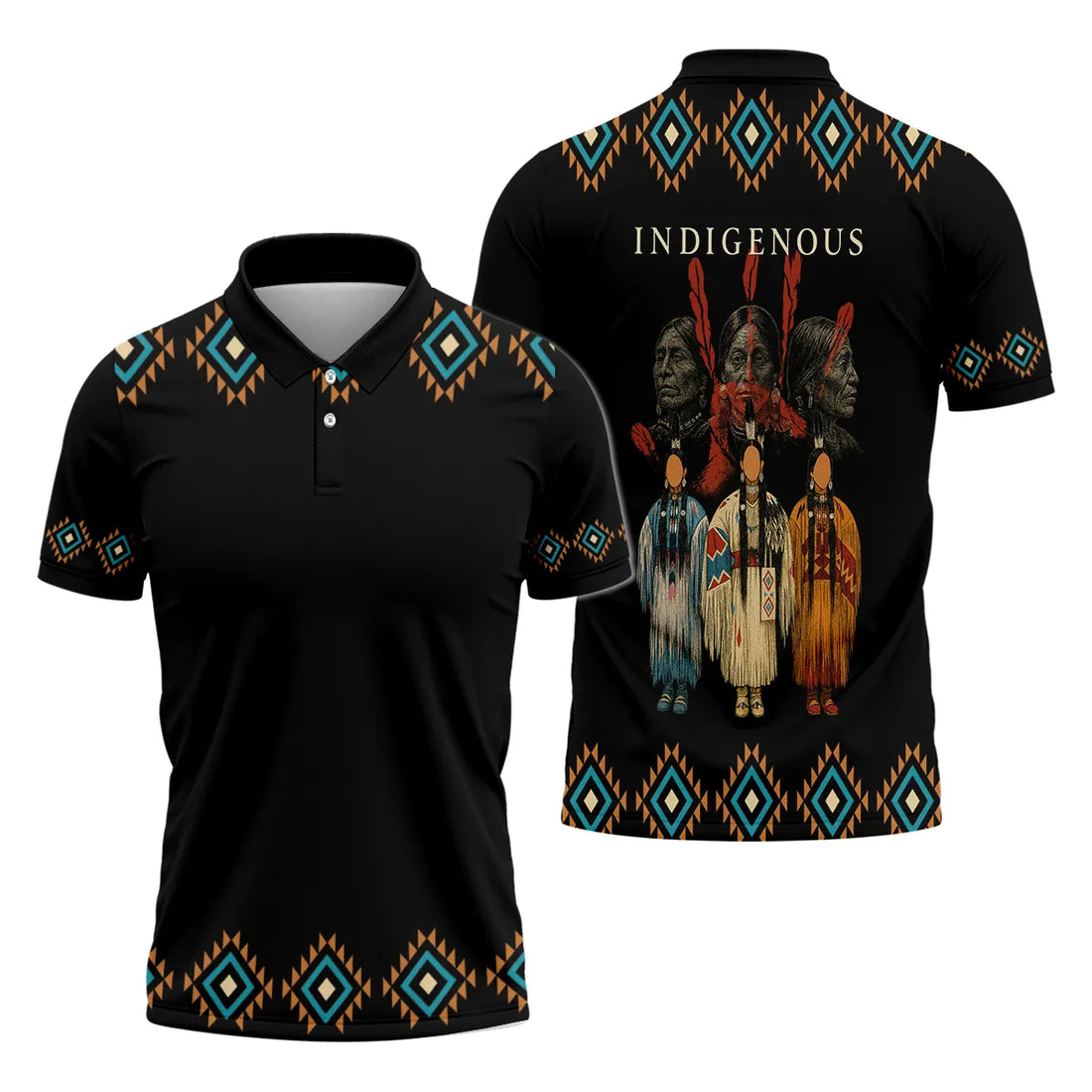 Black polo shirt with turquoise‑and‑orange diamond tribal borders on shoulders, sleeves, and hem; back showcases the word “INDIGENOUS” above three stoic indigenous profiles and three matching stylized tribal dolls.