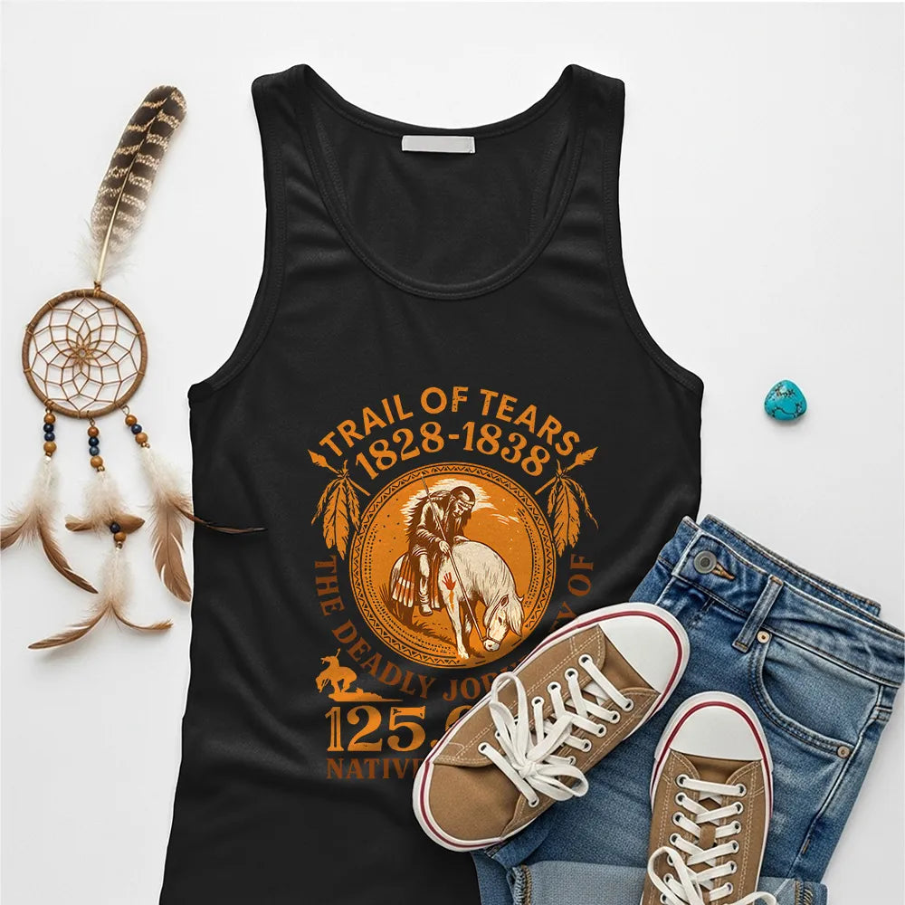 A black tank top featuring the "Trail of Tears 1828-1838 The Deadly Journey of 125,000 Native American" graphic in orange and white, styled casually.