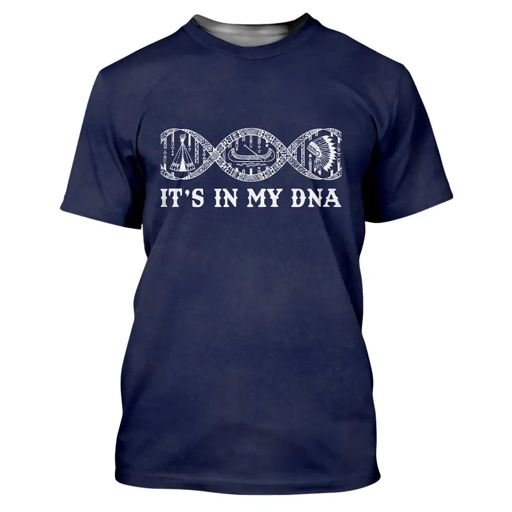 Native American Shirt - It’s In My DNA Quote - Tribal Pattern DNA Strand Graphic Tee